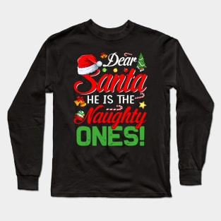 Dear Santa He Is The Naughty One Matching Couples Christmas T-Shirt Long Sleeve T-Shirt